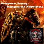 W3 – Warhammer Fantasy Untergang und Auferstehung